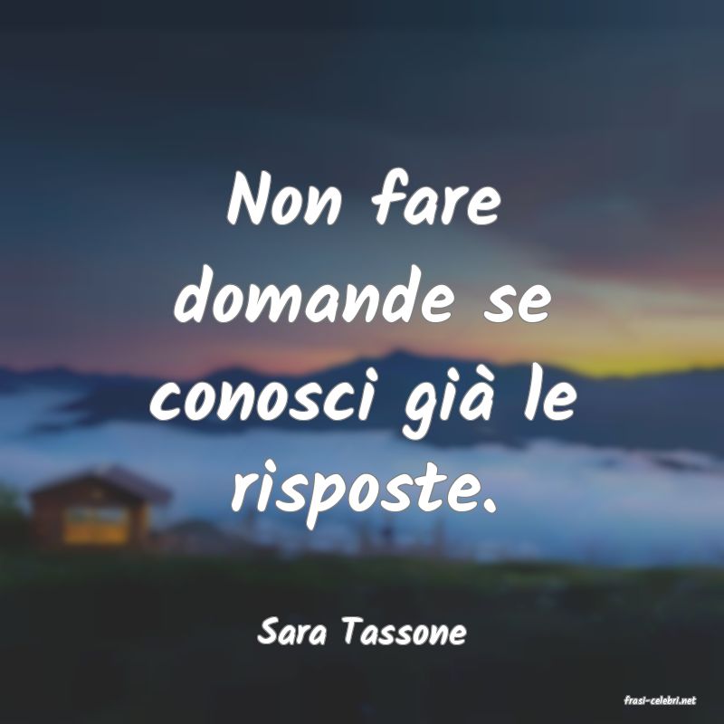 frasi di  Sara Tassone
