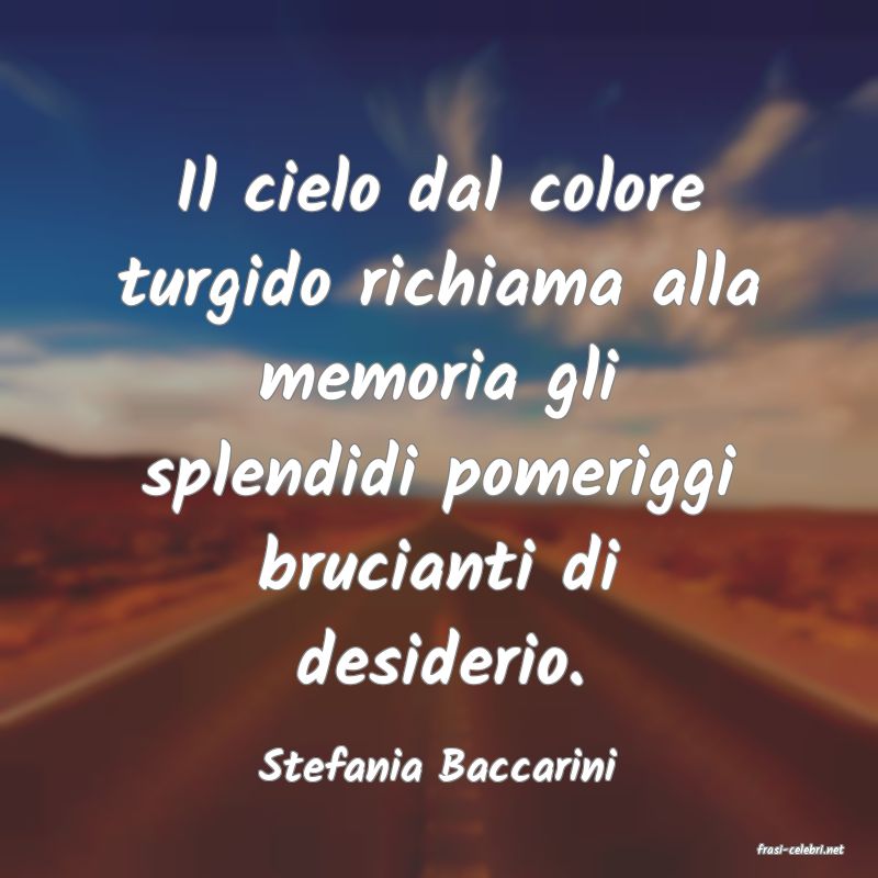 frasi di  Stefania Baccarini
