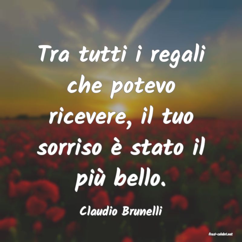 frasi di  Claudio Brunelli

