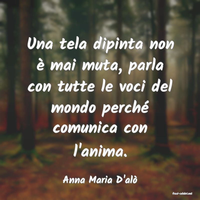 frasi di Anna Maria D'al