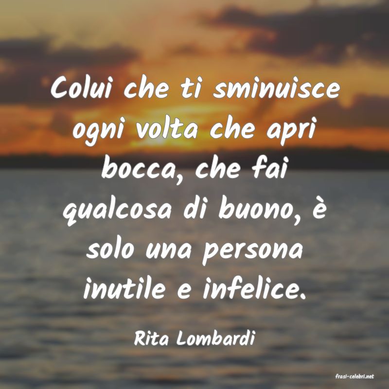 frasi di  Rita Lombardi
