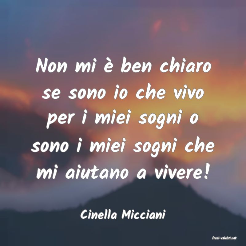 frasi di  Cinella Micciani
