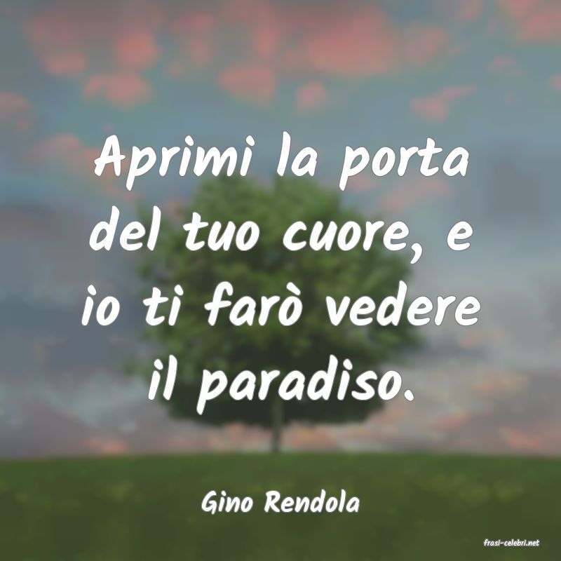 frasi di Gino Rendola