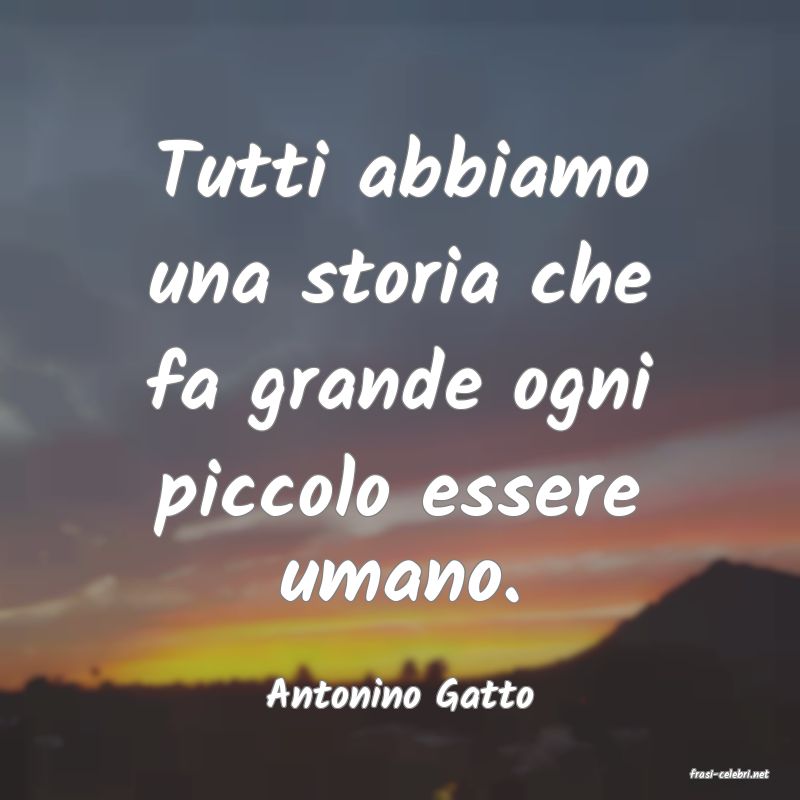 frasi di  Antonino Gatto
