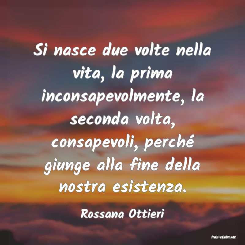 frasi di  Rossana Ottieri

