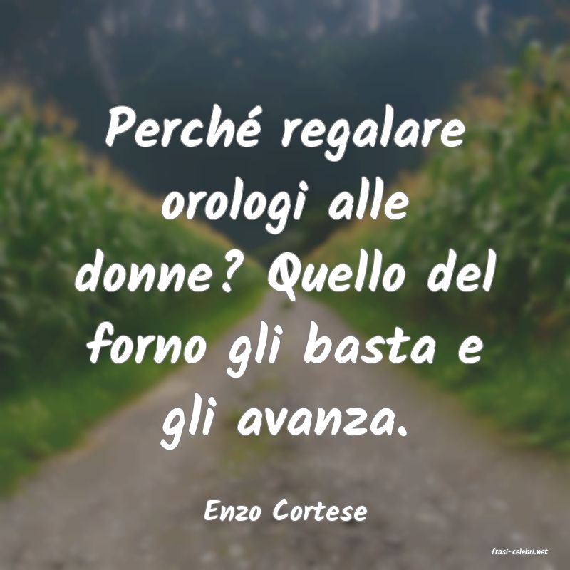frasi di Enzo Cortese