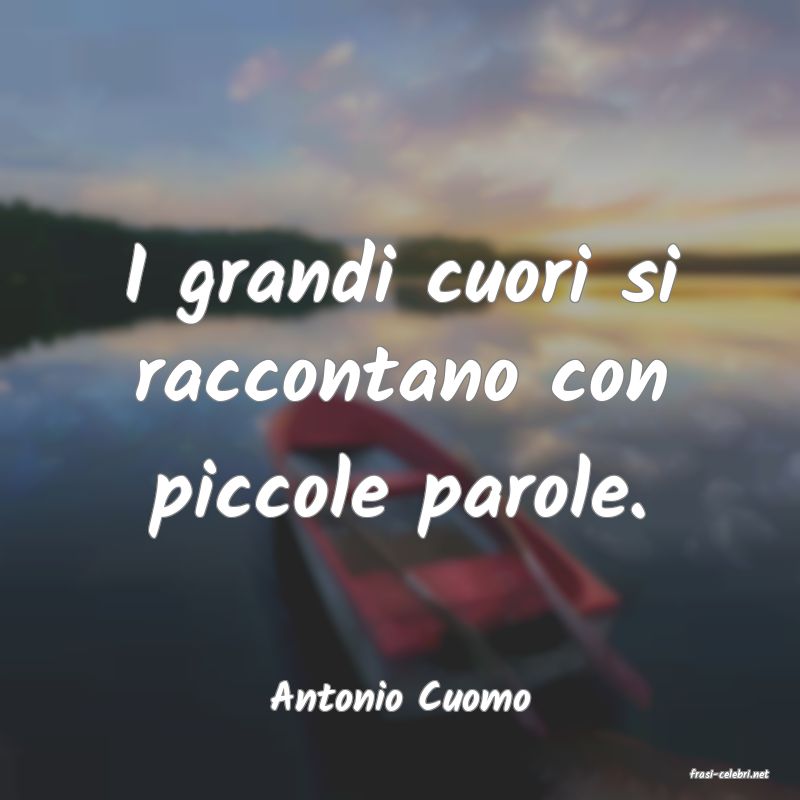 frasi di  Antonio Cuomo
