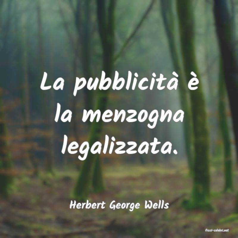 frasi di  Herbert George Wells
