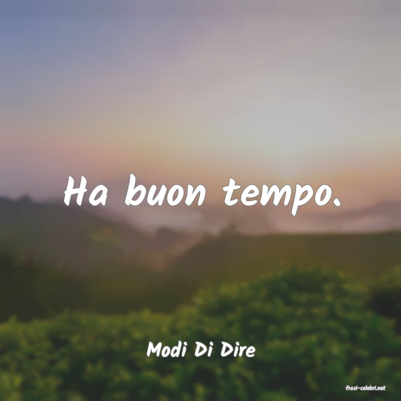 frasi di  Modi Di Dire
