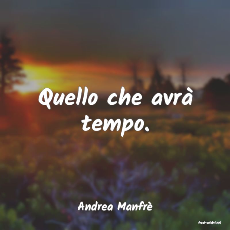 frasi di Andrea Manfr