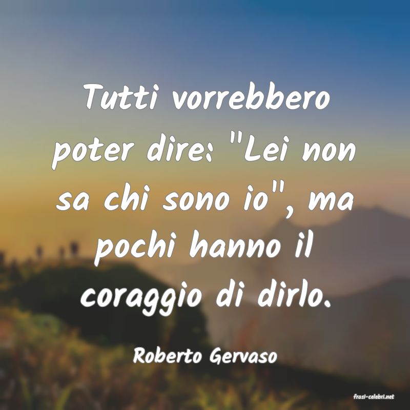 frasi di  Roberto Gervaso
