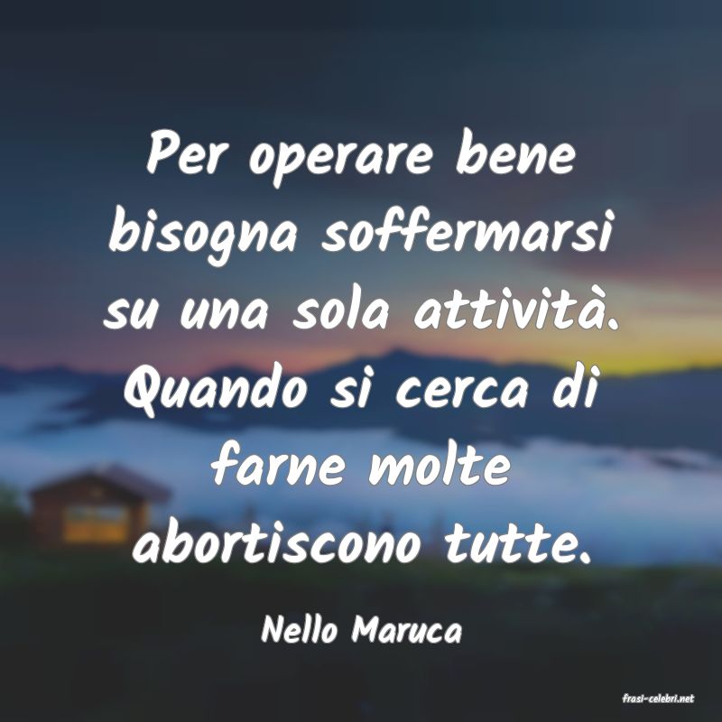 frasi di  Nello Maruca
