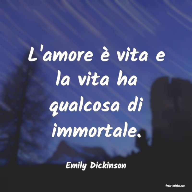 frasi di  Emily Dickinson

