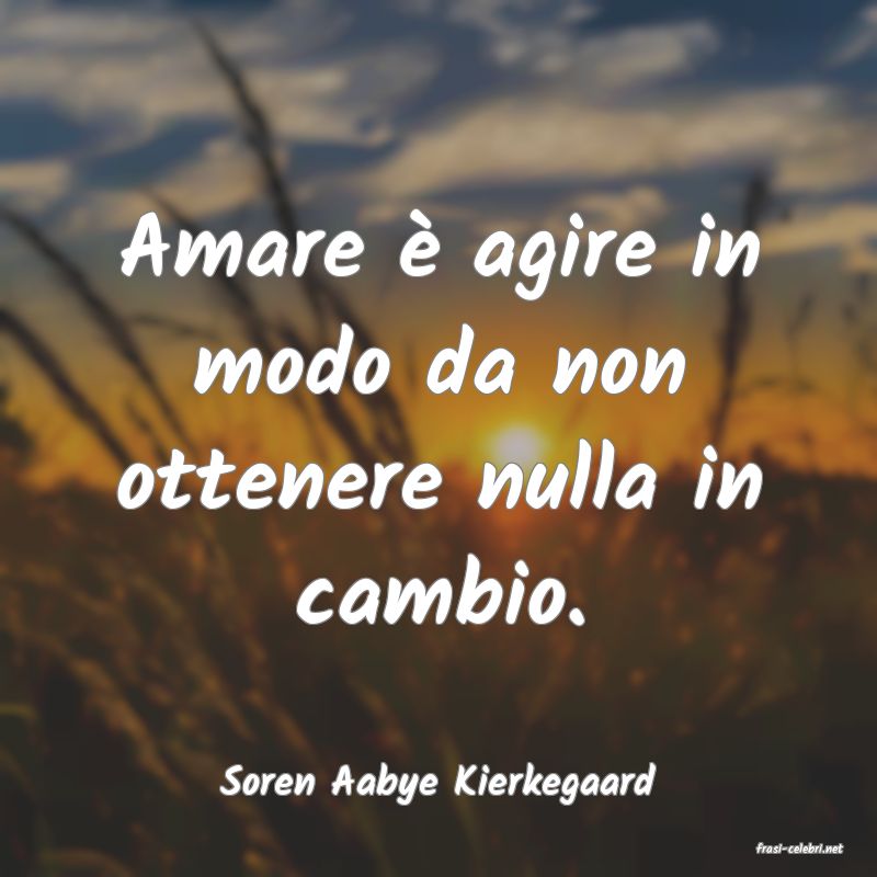 frasi di Soren Aabye Kierkegaard