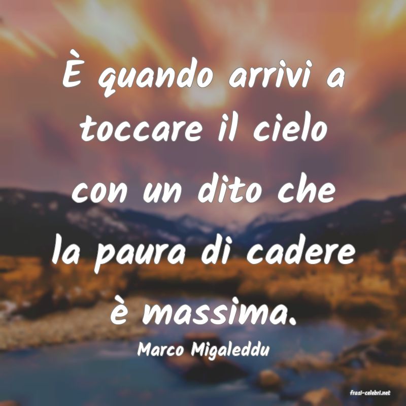 frasi di  Marco Migaleddu
