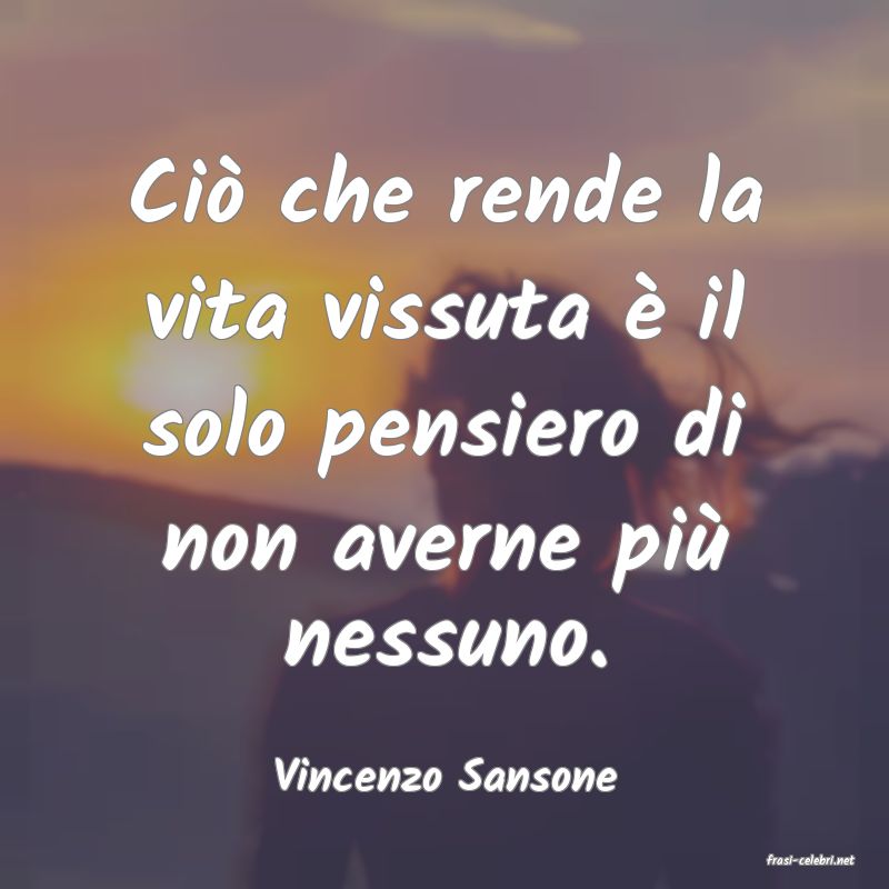 frasi di  Vincenzo Sansone
