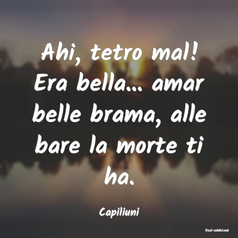 frasi di Capiliuni