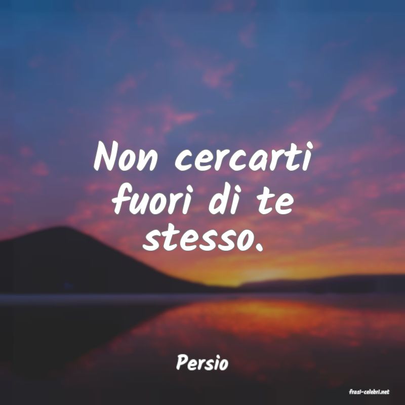 frasi di Persio
