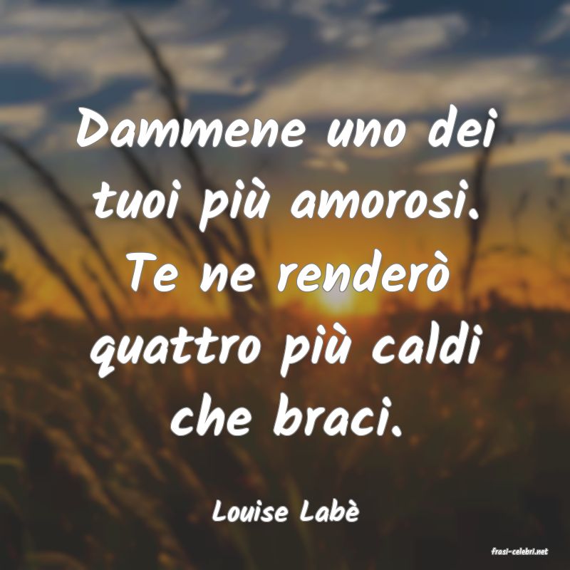 frasi di Louise Lab�