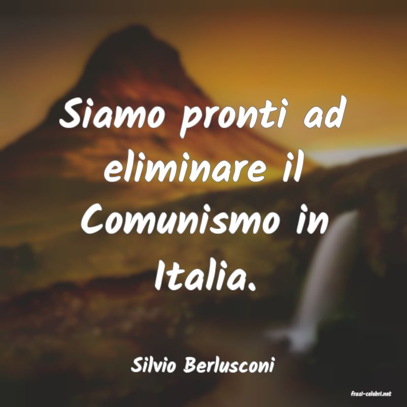 frasi di Silvio Berlusconi