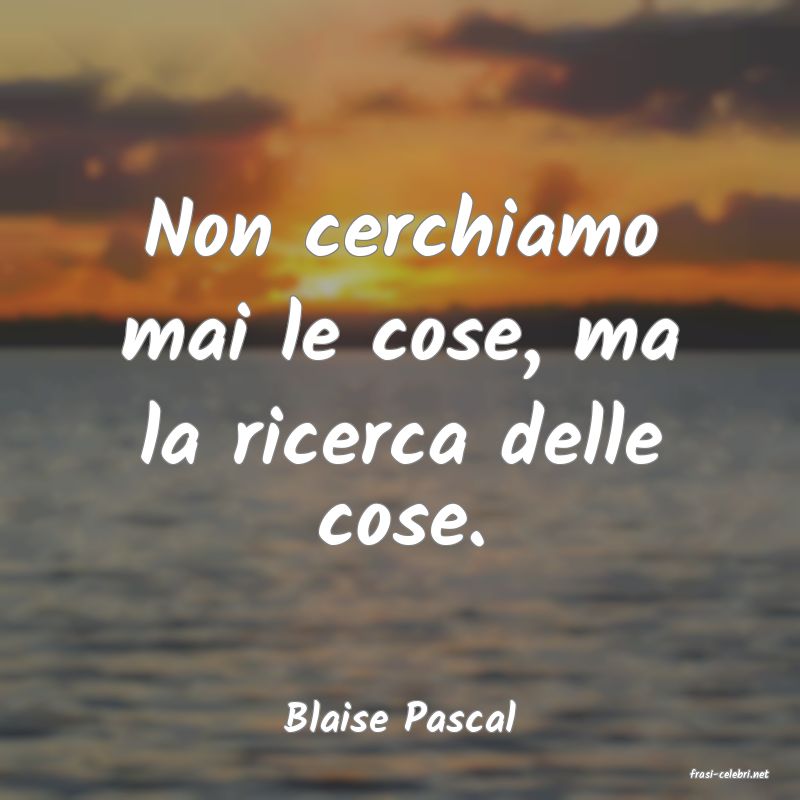 frasi di Blaise Pascal
