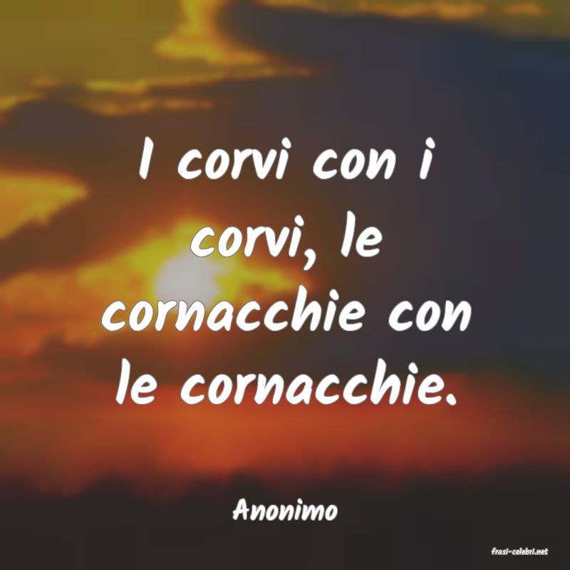 frasi di Anonimo