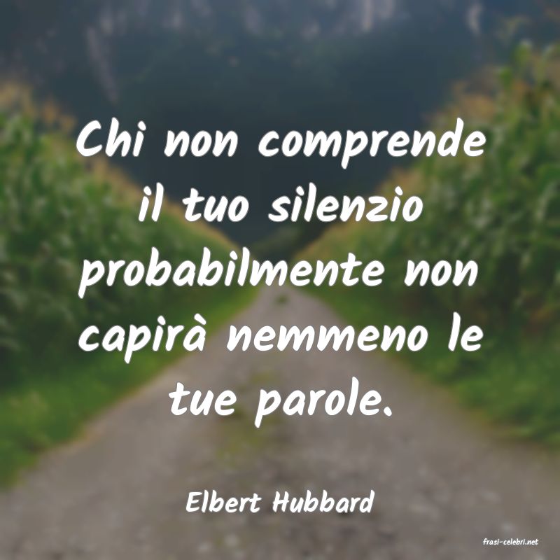 frasi di Elbert Hubbard