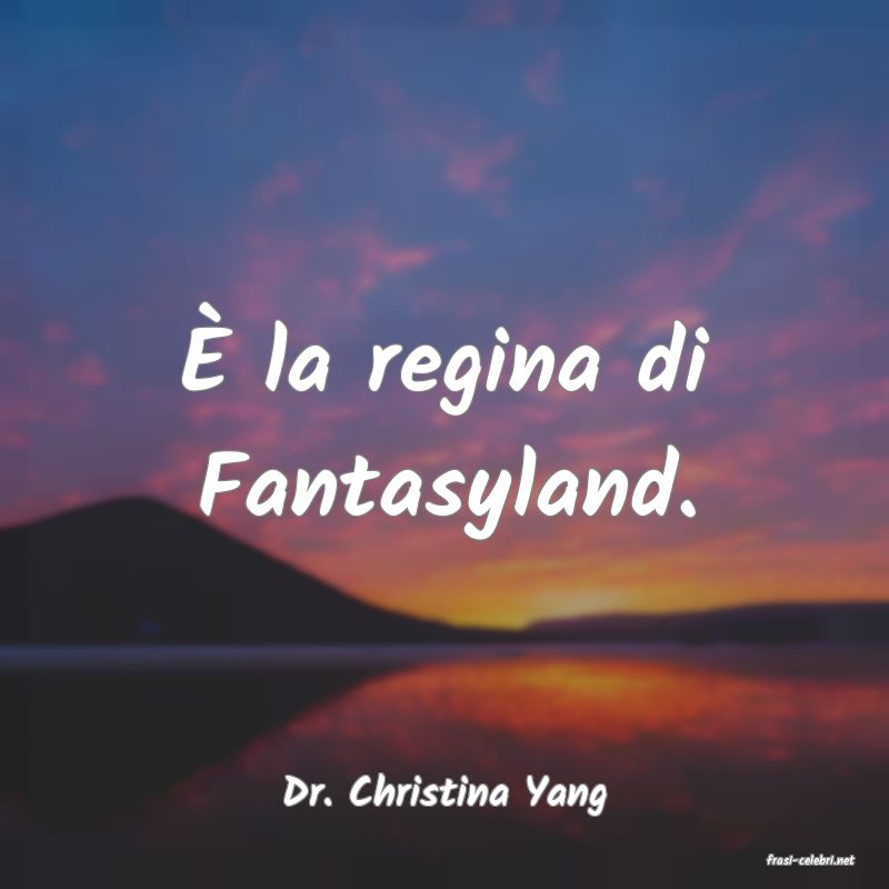 frasi di Dr. Christina Yang