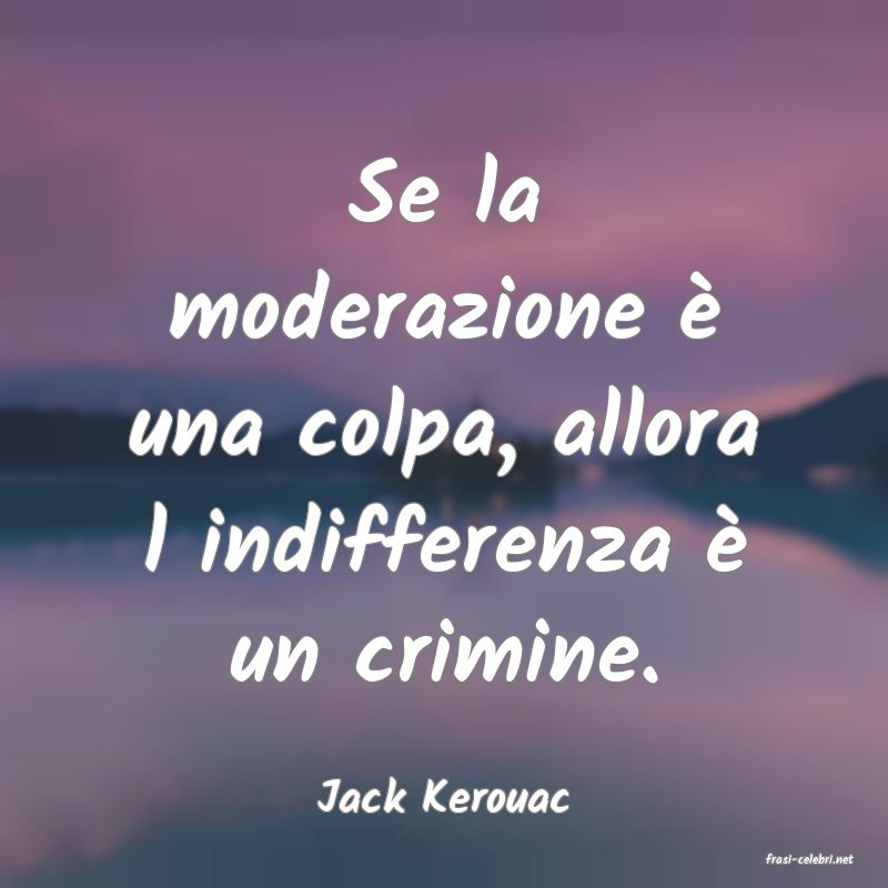 frasi di Jack Kerouac