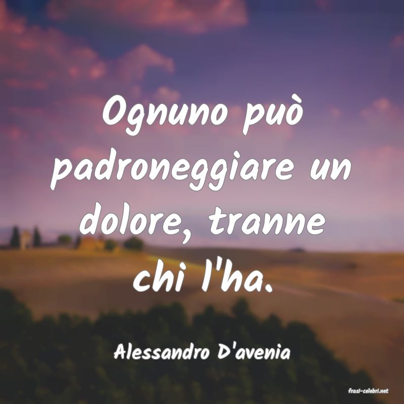 frasi di  Alessandro D'avenia

