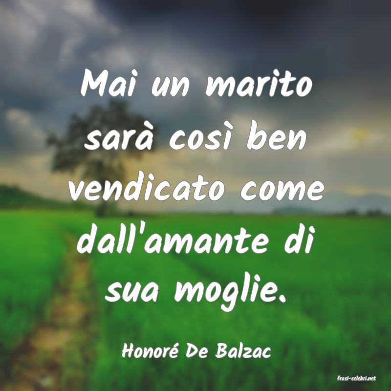 frasi di Honor� De Balzac