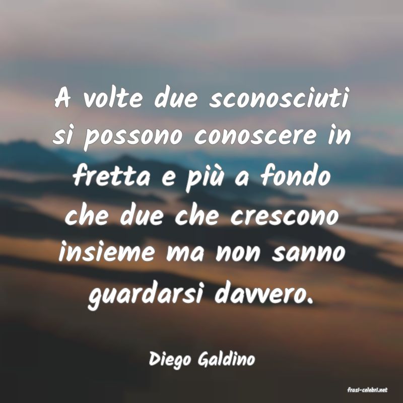 frasi di Diego Galdino