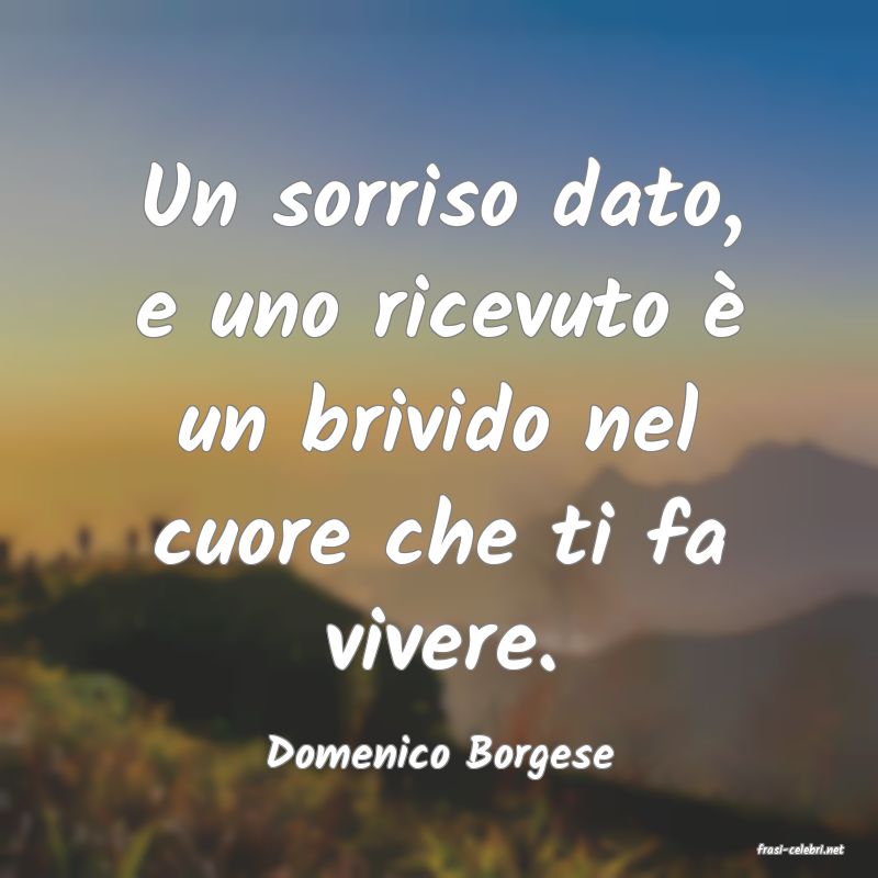 frasi di  Domenico Borgese
