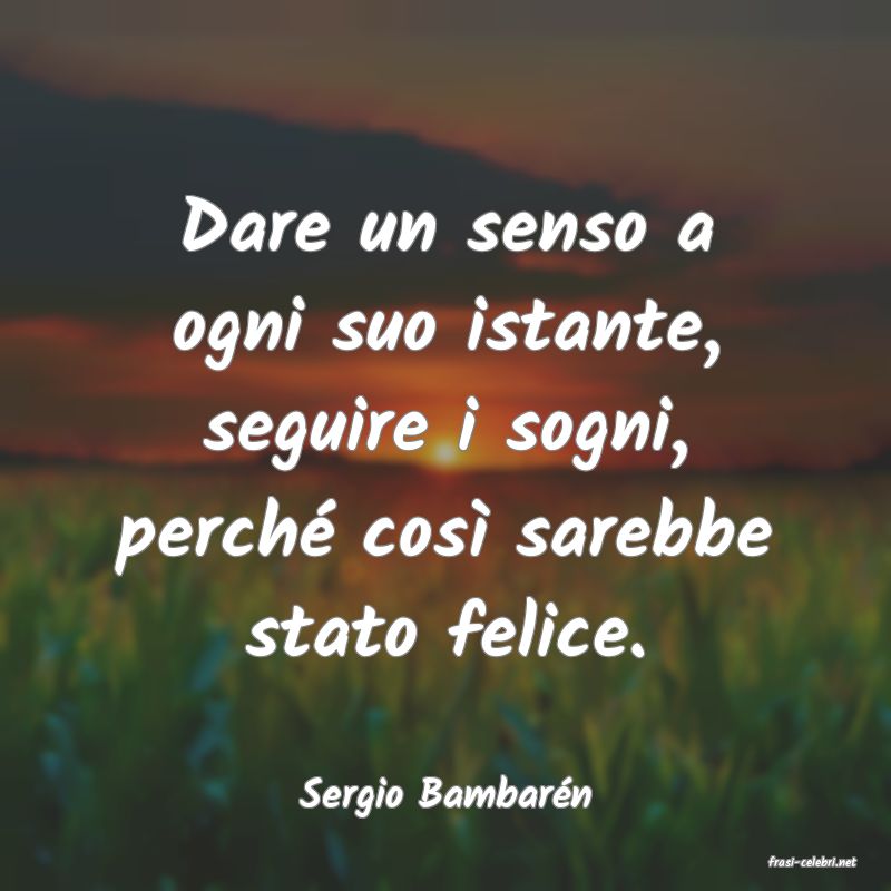 frasi di Sergio Bambarn