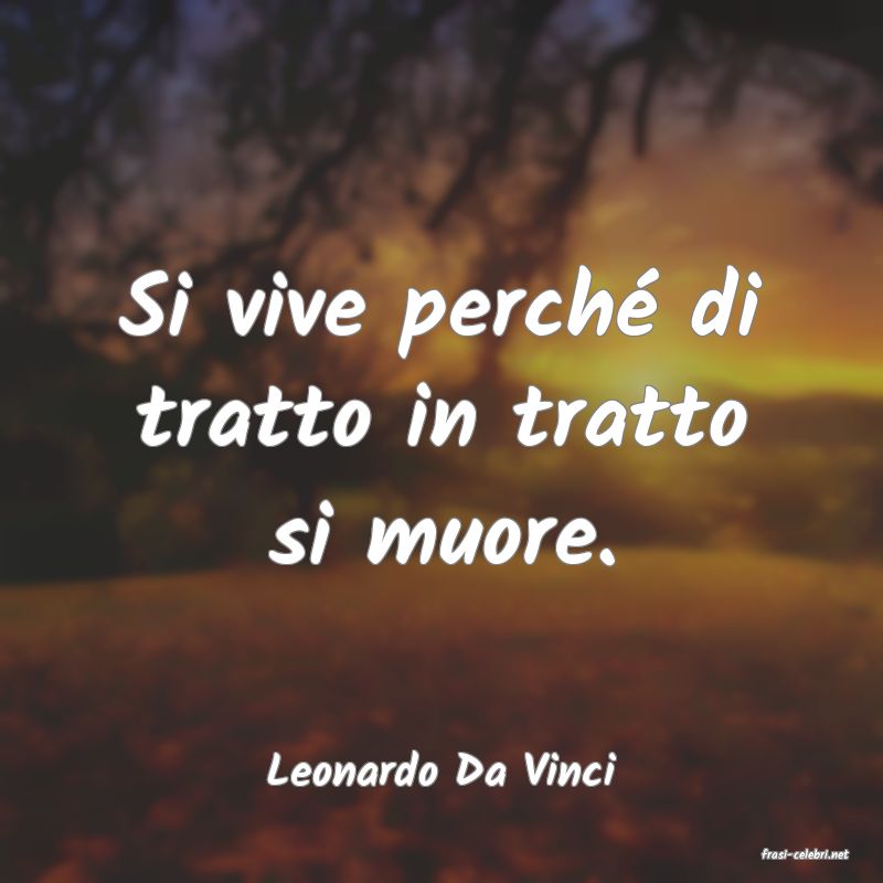 frasi di  Leonardo Da Vinci
