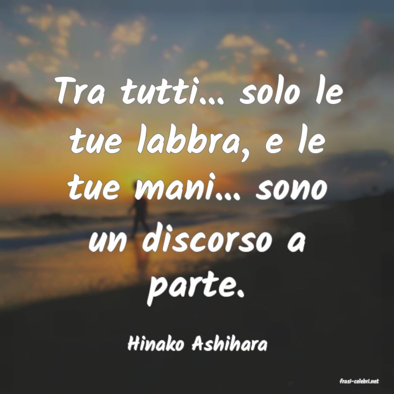 frasi di  Hinako Ashihara
