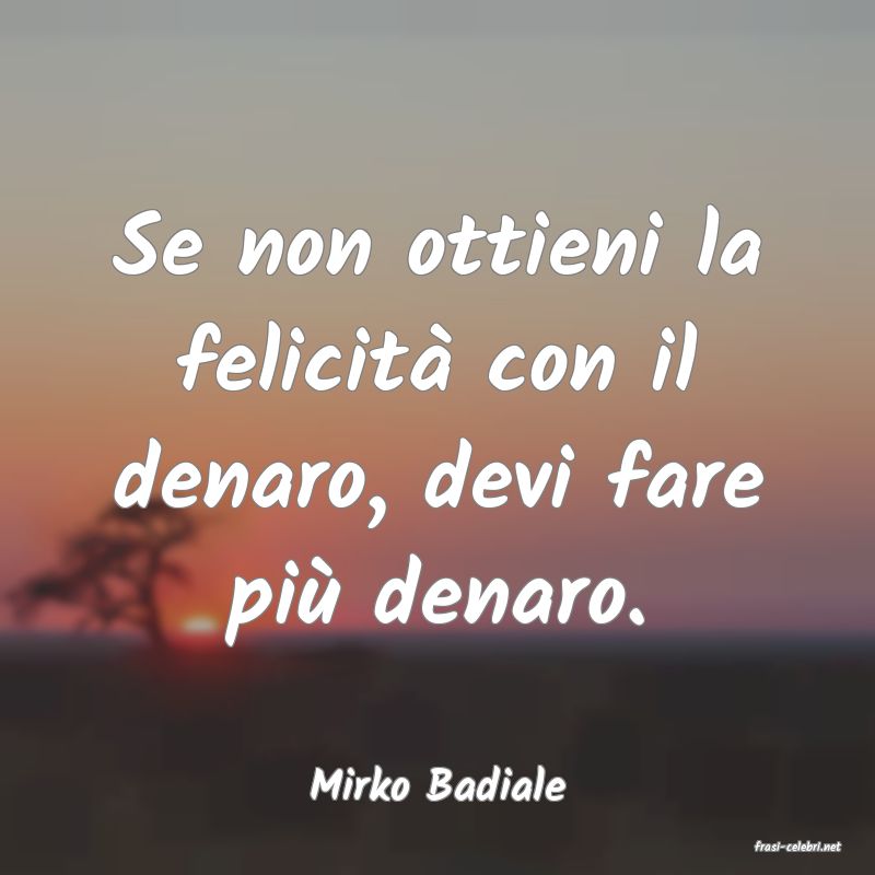 frasi di Mirko Badiale