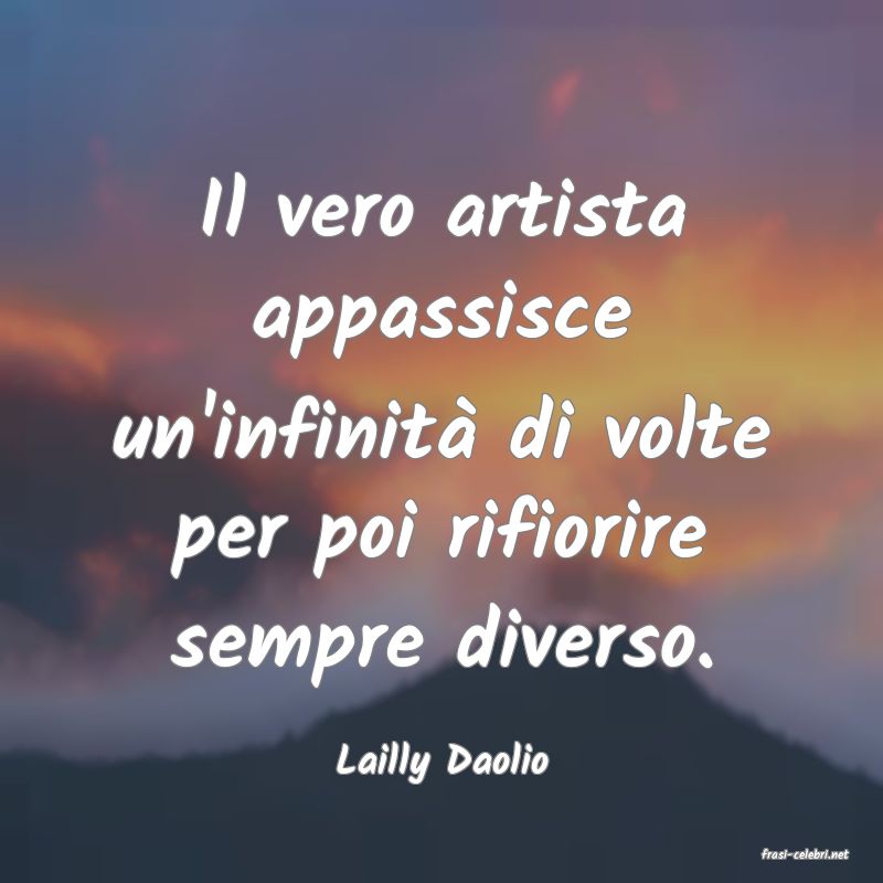 frasi di  Lailly Daolio
