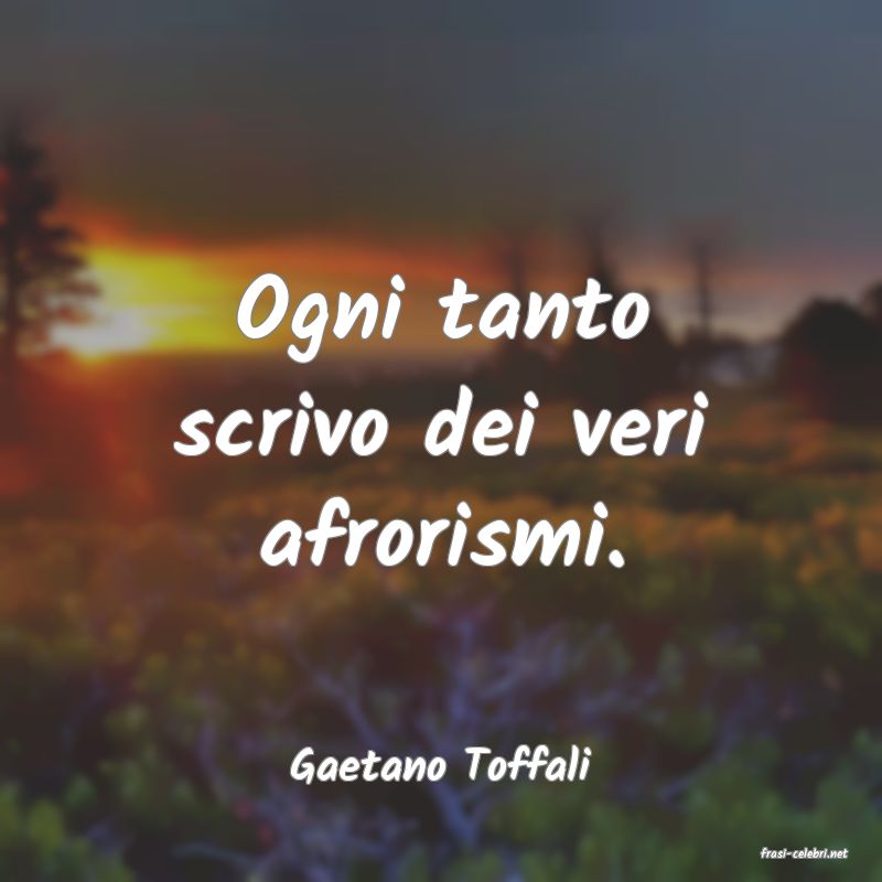 frasi di  Gaetano Toffali
