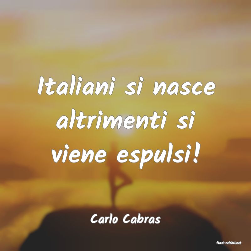frasi di  Carlo Cabras
