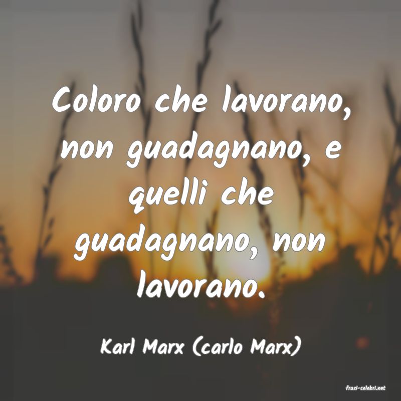 frasi di  Karl Marx (carlo Marx)
