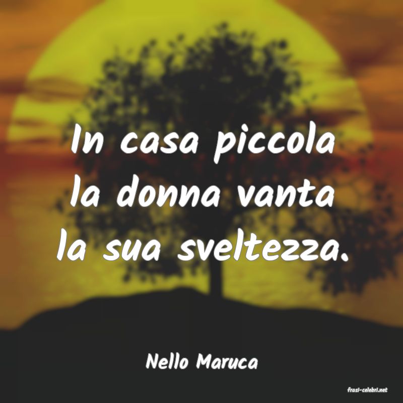 frasi di Nello Maruca