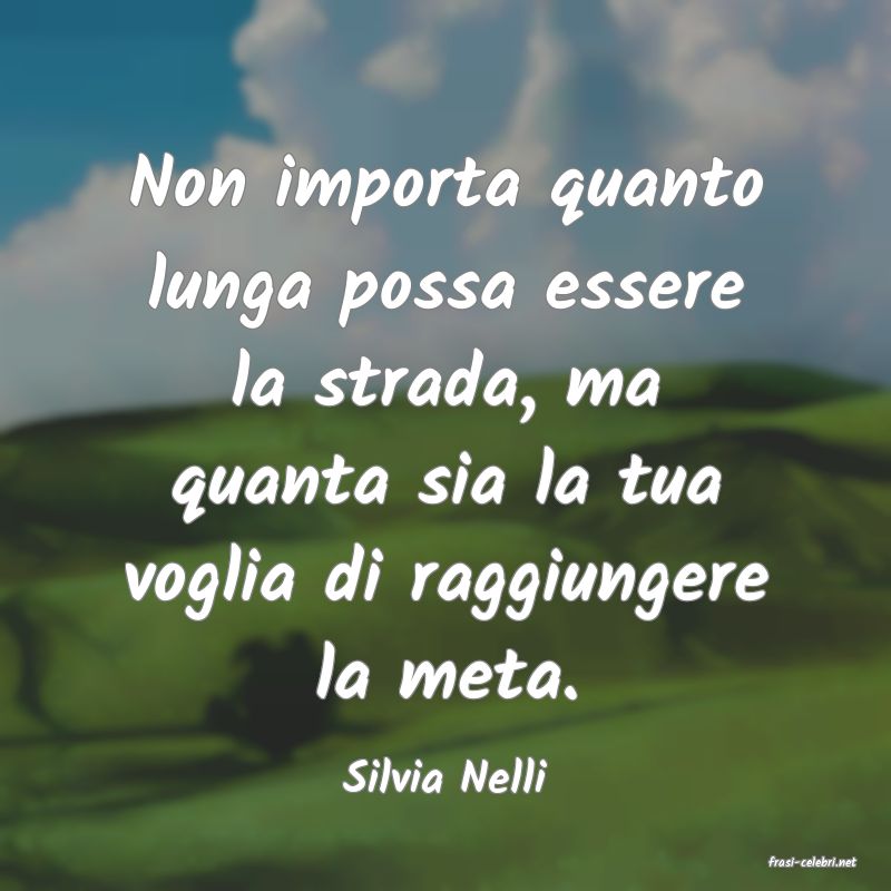 frasi di  Silvia Nelli
