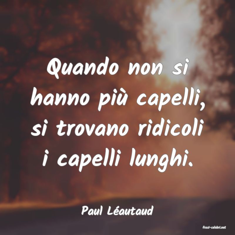 frasi di Paul Lautaud