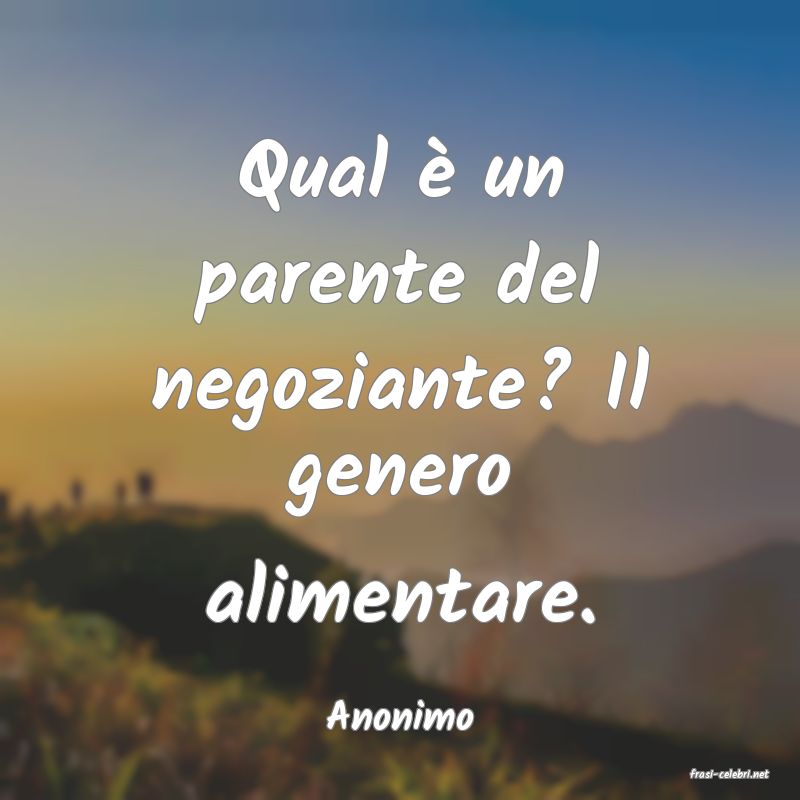 frasi di Anonimo