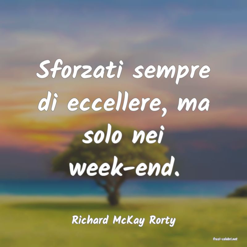 frasi di Richard McKay Rorty