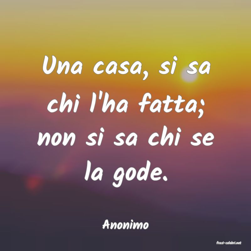 frasi di Anonimo