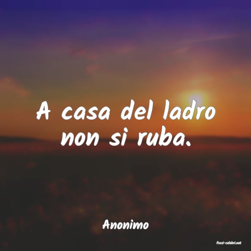 frasi di Anonimo
