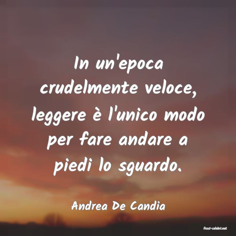 frasi di  Andrea De Candia
