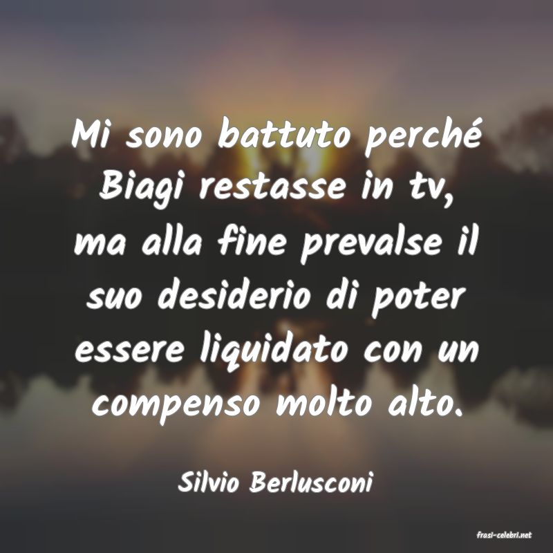 frasi di  Silvio Berlusconi
